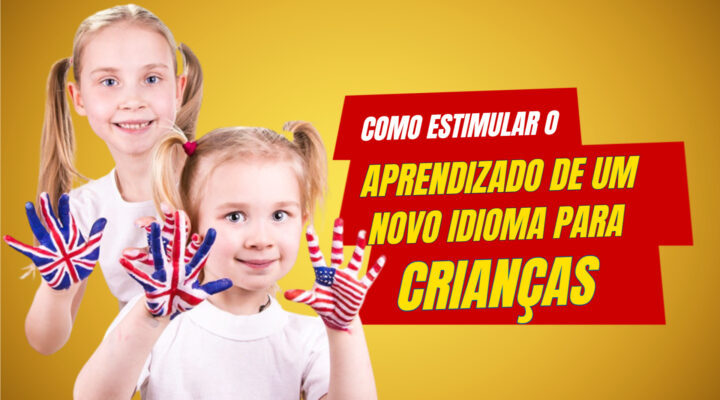 Vantagens e Técnicas para ensinar inglês para uma crianças