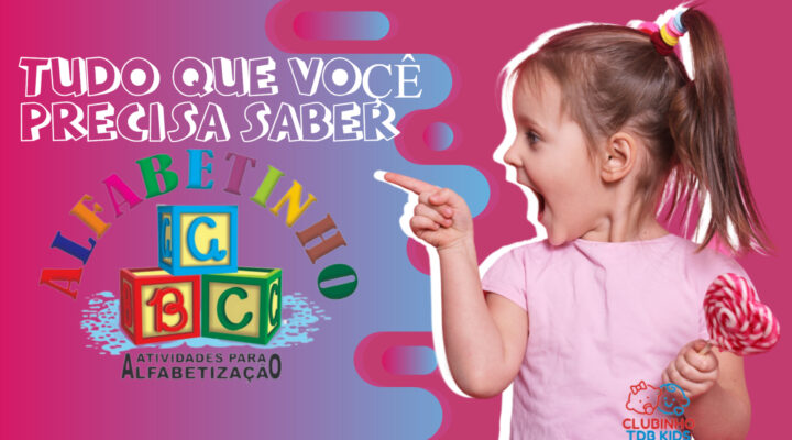 Alfabetinho – Atividade Para Alfabetização funciona?